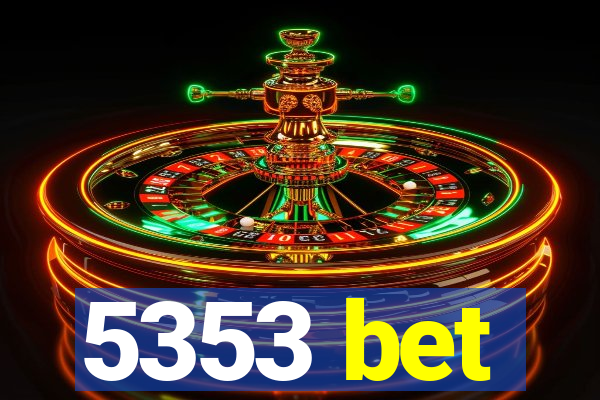 5353 bet